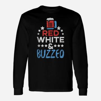 Red White And Buzzed Funny Usa 4Th Of July Drinking Team Unisex Long Sleeve | Crazezy DE
