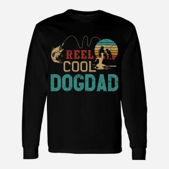 Reel Cool Dog Dad Vintage Funny Fishing Rod Gifts For Dogdad Unisex Long Sleeve | Crazezy