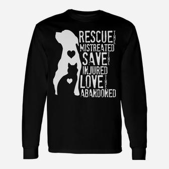 Rescue, Save, Love Animal Rescue, Dog Lover Cat Lover Shirt Unisex Long Sleeve | Crazezy UK