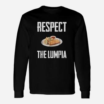 Respect The Lumpia Unisex Long Sleeve | Crazezy
