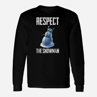 Respect The Snowman Unisex Long Sleeve | Crazezy