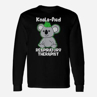 Respiratory Therapist Koala Bear Long Sleeve T-Shirt - Monsterry DE