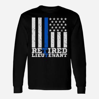Retired Lieutenant Police Retirement Thin Blue Line Usa Flag Unisex Long Sleeve | Crazezy