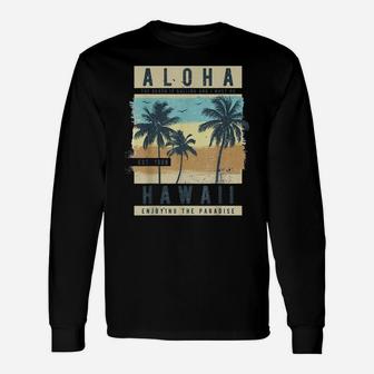 Retro Aloha Hawaii Vintage Hawaiian Oahu Island Surfer Gift Unisex Long Sleeve | Crazezy UK