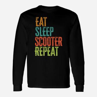 Retro Eat Sleep Scooter Repeat Scooting Legend Skate Scoot Unisex Long Sleeve | Crazezy