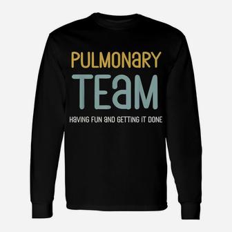 Retro Respiratory Therapy Team Pulmonologist Pulmonary Nurse Unisex Long Sleeve | Crazezy DE