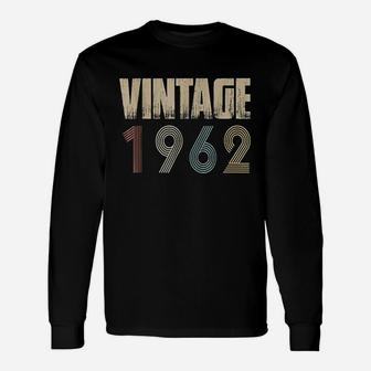 Retro Vintage 1962 Born In 1962 Birthday Unisex Long Sleeve | Crazezy