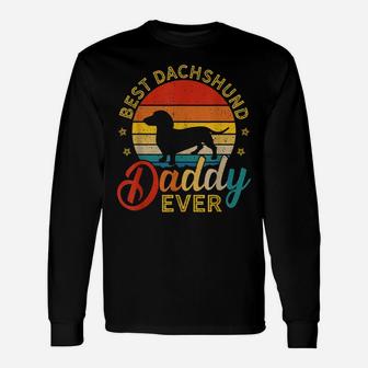Retro Vintage Best Dachshund Daddy Ever Dog Dad Unisex Long Sleeve | Crazezy DE