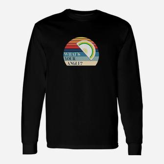 Retro What's Your Angle Protractor Long Sleeve T-Shirt - Monsterry CA