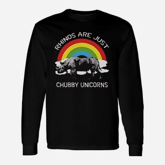 Rhinos Are Just Chubby Unicorns Unisex Long Sleeve | Crazezy CA