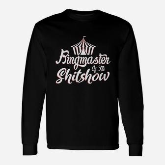 Ringmaster Of The Funny Parenting Unisex Long Sleeve | Crazezy CA