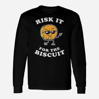 Risk It For The Biscuit - Funny Chicken Gravy Unisex Long Sleeve | Crazezy