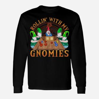 Rollin' With My Gnomies Funny Novelty Rpg Role Playing Game Unisex Long Sleeve | Crazezy DE
