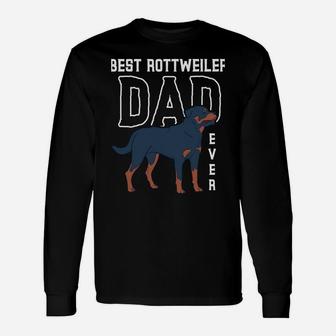Rottie Owner Best Rottweiler Dad Ever Dog Rottweiler Unisex Long Sleeve | Crazezy UK