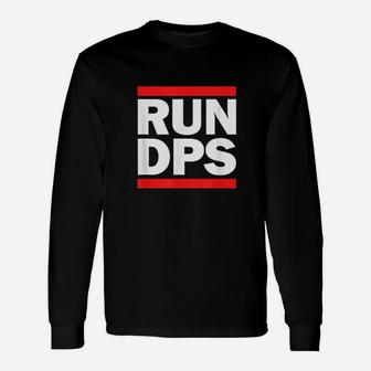 Run Dps Damage Per Second Raiding And Mmo Long Sleeve T-Shirt - Thegiftio UK