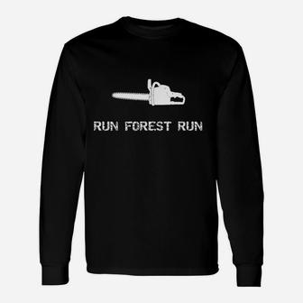 Run Forest Run Funny Chain Saw Unisex Long Sleeve | Crazezy