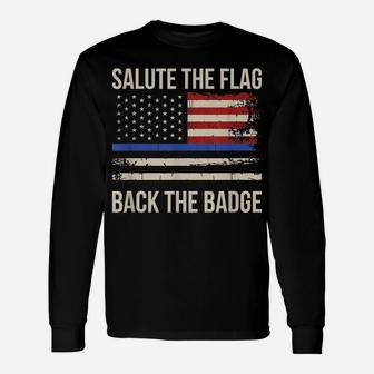 Salute The Flag Back The Badge Thin Blue Line Distressed Unisex Long Sleeve | Crazezy