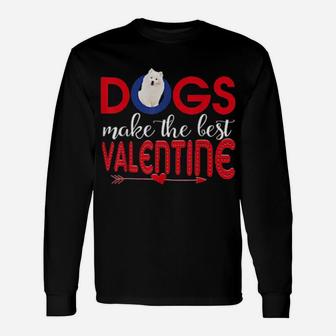 Samoyed Dog Make The Best Valentine Long Sleeve T-Shirt - Monsterry UK