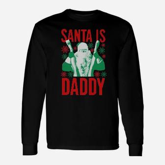 Santa Clause Is Dad Long Sleeve T-Shirt - Monsterry AU