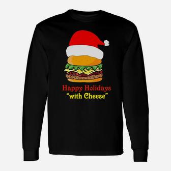 Santa Hamburger Happy Holidays With Cheese Long Sleeve T-Shirt - Monsterry UK