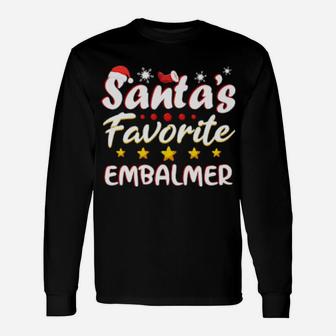 Santas Favorite Embalmer Long Sleeve T-Shirt - Monsterry DE