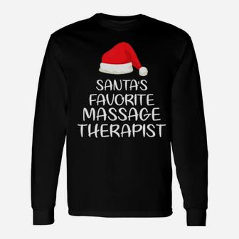 Santa's Favorite Massage Therapist Matching Xmas Long Sleeve T-Shirt - Monsterry