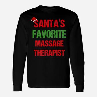 Santas Favorite Massage Therapist Funny Christmas Shirt Unisex Long Sleeve | Crazezy