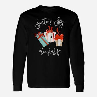 Santa's Spy Teacher Life Teacherlife Long Sleeve T-Shirt - Monsterry