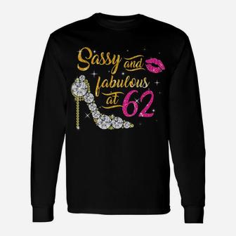 Sassy And Fabulous At 62 Years Old 62Nd Birthday Shoe Lip Unisex Long Sleeve | Crazezy
