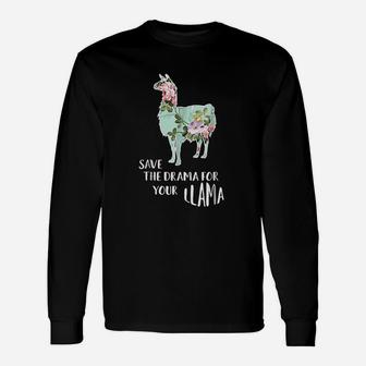 Save The Drama For Your Llama Unisex Long Sleeve | Crazezy CA