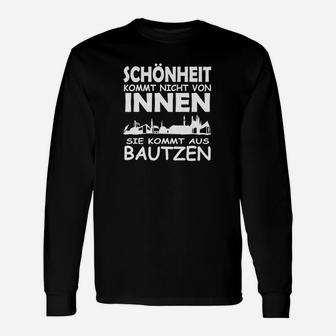 Schönheit Kommt Aus Bautzen Langarmshirts - Seseable