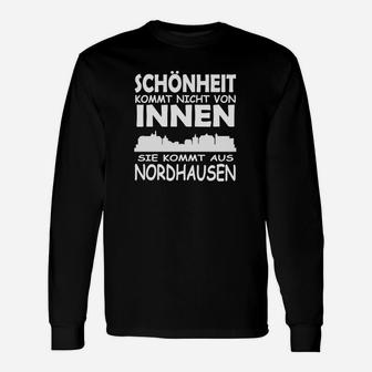 Schönheit Kommt Aus Nordhausen Langarmshirts - Seseable