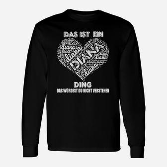 Schwarzes Langarmshirts mit Herz & Das ist ein Diana Ding Aufdruck - Seseable