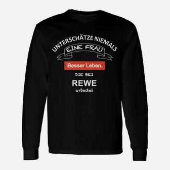 Schwarzes Langarmshirts Unterschätze Nie Rewe Mitarbeiterin, Statement Tee - Seseable