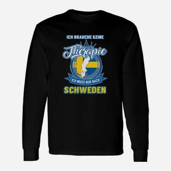 Schweden-Themen Langarmshirts: Keine Therapie nötig, nur Schweden Reise - Seseable