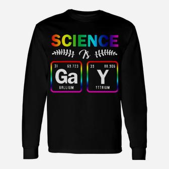Science Gay Pride Long Sleeve T-Shirt - Monsterry