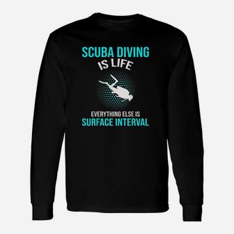 Scuba Diving Scuba Diving Is Life Long Sleeve T-Shirt - Thegiftio
