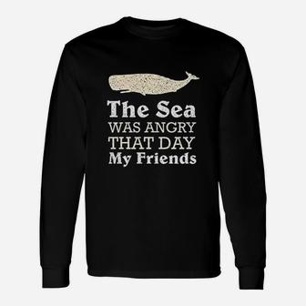 Sea Was Angry That Day Unisex Long Sleeve | Crazezy