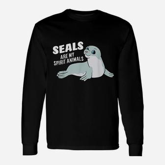 Seals Are My Spirit Animal Funny Seals Lover Unisex Long Sleeve | Crazezy