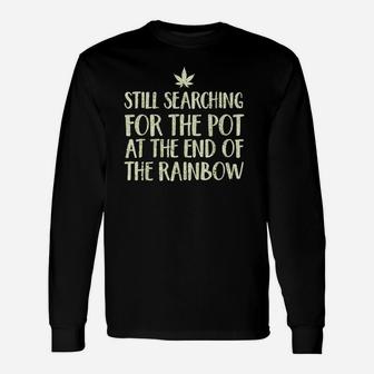 Still Searching At The End Of The Rainbow Long Sleeve T-Shirt - Thegiftio UK