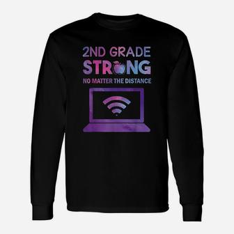 Second Grade Strong No Matter The Distance Unisex Long Sleeve | Crazezy DE