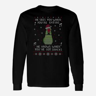 He Sees You When You're Eating He Knows When You've Got Snacks Ugly Xmas Long Sleeve T-Shirt - Monsterry