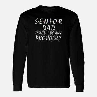 Senior Dad Long Sleeve T-Shirt - Seseable