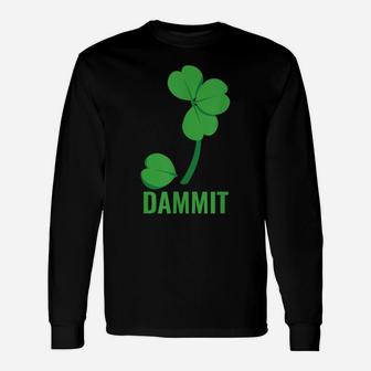 Shamrock Four Leaf Clover Funny Bad Luck Irish St Patrick's Unisex Long Sleeve | Crazezy AU