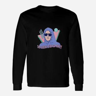 She Doesnt Even Go Here Retro Unisex Long Sleeve | Crazezy CA