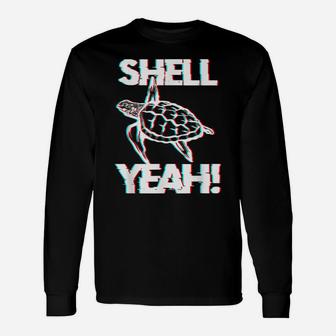 Shell Funny Tortoise Gift Marine Animal Turtle Graphic Yeah Unisex Long Sleeve | Crazezy CA