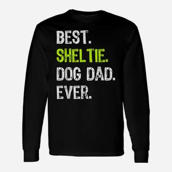 Sheltie Dog Dad Fathers Day Dog Lovers Unisex Long Sleeve | Crazezy CA