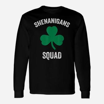 Shenanigans Squad Funny St Patricks Day Matching Group Gift Unisex Long Sleeve | Crazezy UK