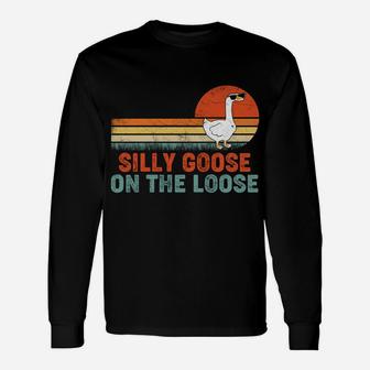 Silly Goose On The Loose Funny Saying Sweatshirt Unisex Long Sleeve | Crazezy CA