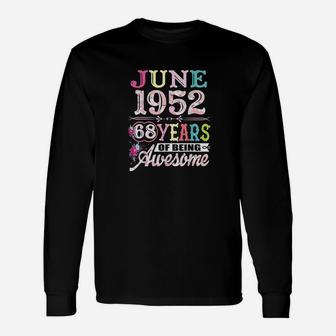 Since 1952 Years Old Birthday June Queen Gift Unisex Long Sleeve | Crazezy AU